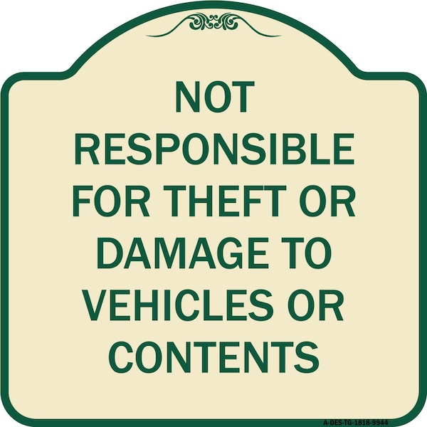 Signmission Designer Series-Not Responsible For Theft Or Damage To Vehicles Or Contents, 18" x 18", TG-1818-9944 A-DES-TG-1818-9944 - main